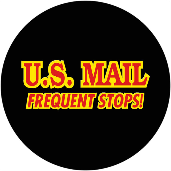 US Mail Frequent Stops Spare Tire Cover-Custom made to your exact tire size