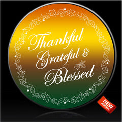 Thankful, Grateful & Blessed Spare Tire Cover-Custom made to your exact tire size
